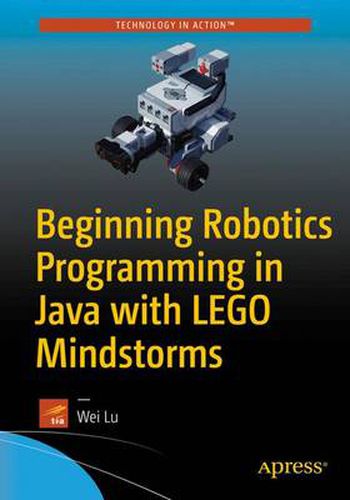 Cover image for Beginning Robotics Programming in Java with LEGO Mindstorms