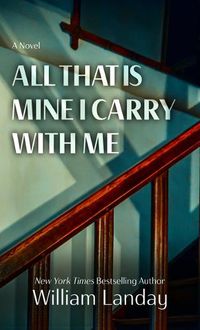 Cover image for All That Is Mine I Carry Withme