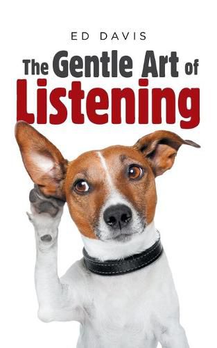 The Gentle Art of Listening