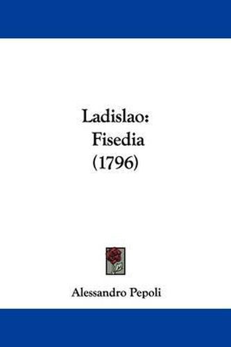 Cover image for Ladislao: Fisedia (1796)