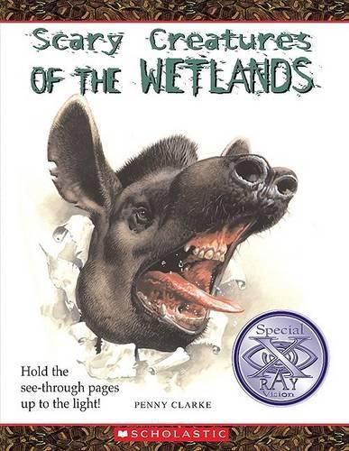 Cover image for Scary Creatures of the Wetlands