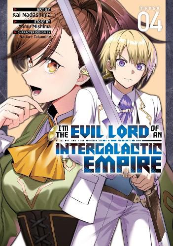 Cover image for I'm the Evil Lord of an Intergalactic Empire! (Manga) Vol. 4