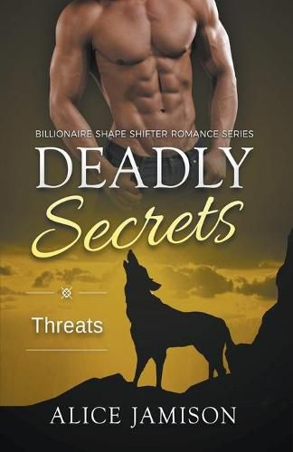 Cover image for Deadly Secrets Threats (Billionaire Shape-Shifter Romance Series Book 5)