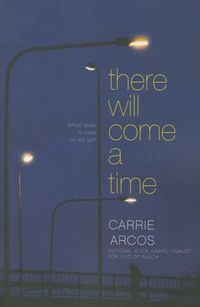 Cover image for There Will Come a Time