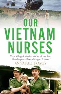 Cover image for Our Vietnam Nurses