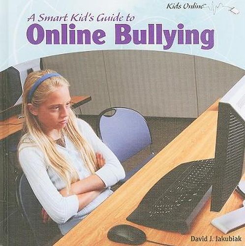 A Smart Kid's Guide to Online Bullying