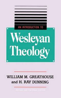 Cover image for An Introduction to Wesleyan Theology