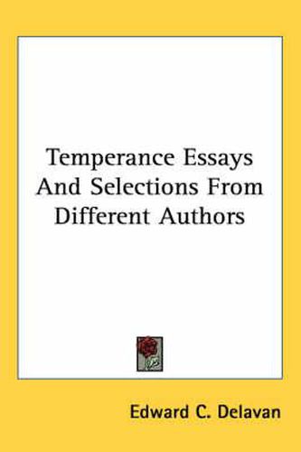 Cover image for Temperance Essays and Selections from Different Authors