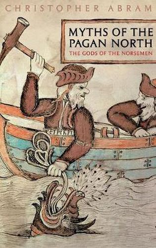 Cover image for Myths of the Pagan North: The Gods of the Norsemen