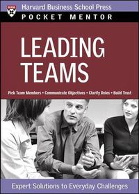 Cover image for Leading Teams: Expert Solutions to Everyday Challenges