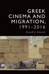 Cover image for Greek Cinema and Migration, 1991-2016