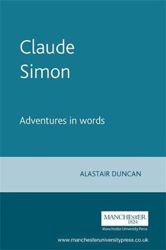 Claude Simon: Adventures in Words