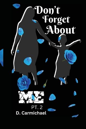 Cover image for Don't Forget About ME