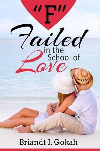 Cover image for F  Failed in the School of Love