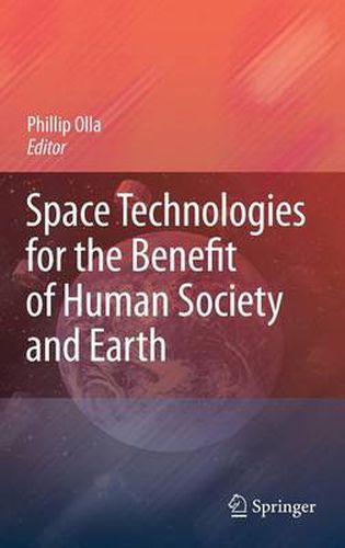 Cover image for Space Technologies for the Benefit of Human Society and Earth