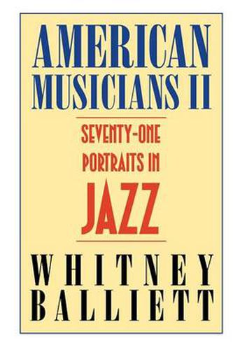 Cover image for American Musicians II: Seventy-one Portraits in Jazz