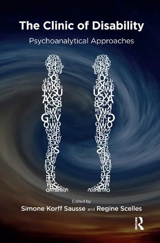 The Clinic of Disability: Psychoanalytical Approaches