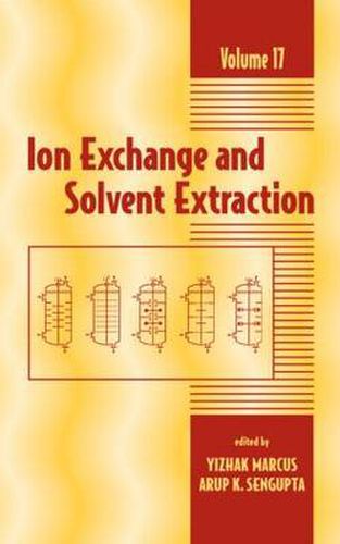 Cover image for Ion Exchange and Solvent Extraction: A Series of Advances, Volume 17