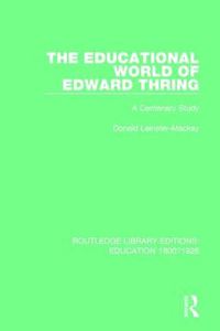 Cover image for The Educational World of Edward Thring: A Centenary Study