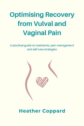 Cover image for Optimising Recovery from Vulval and Vaginal Pain