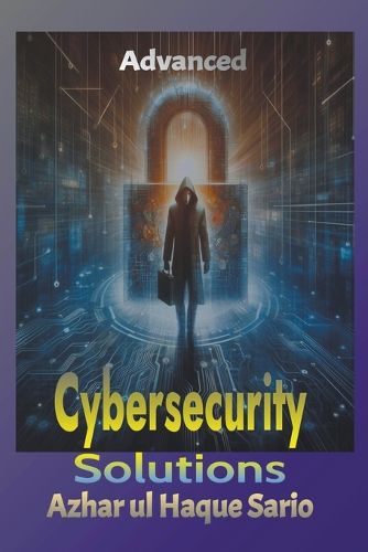 Cover image for Advanced Cybersecurity Solutions