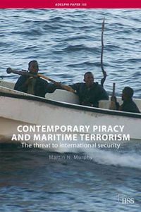 Cover image for Contemporary Piracy and Maritime Terrorism: The Threat to International Security