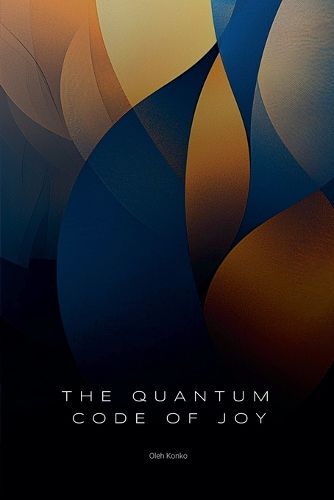 Cover image for The Quantum Code of Joy