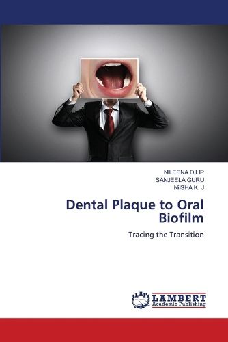 Cover image for Dental Plaque to Oral Biofilm