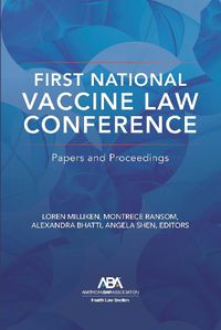 Cover image for First National Vaccine Law Conference