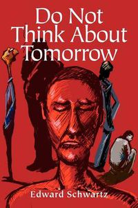 Cover image for Do Not Think about Tomorrow