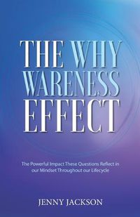 Cover image for The Why Wareness Effect