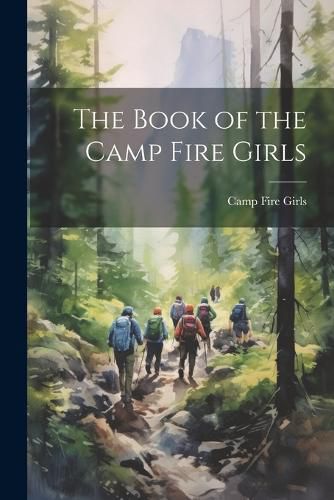 Cover image for The Book of the Camp Fire Girls