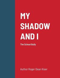 Cover image for My Shadow and I