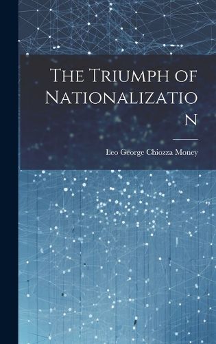 Cover image for The Triumph of Nationalization