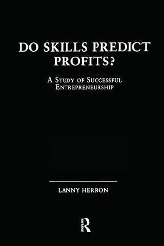 Cover image for Do Skills Predict Profits: A Study of Successful Entrepreneurship