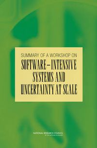 Cover image for Summary of a Workshop for Software-Intensive Systems and Uncertainty at Scale