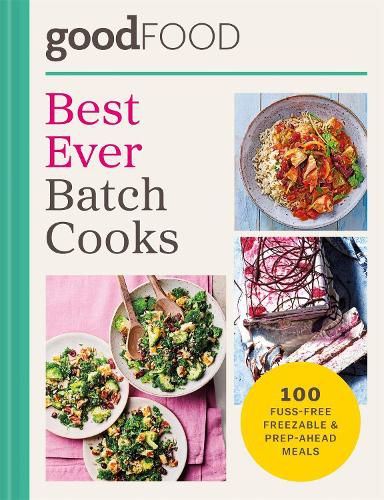 Cover image for GOOD FOOD Best Ever Batch Cooks
