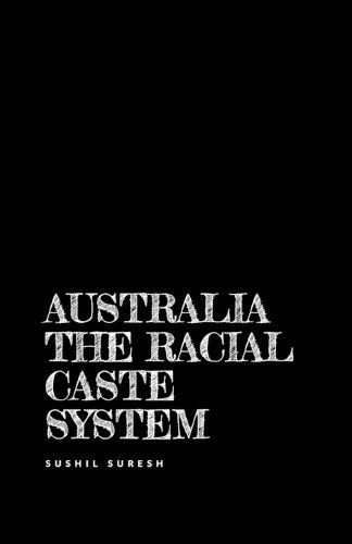 Cover image for Australia the racial caste system