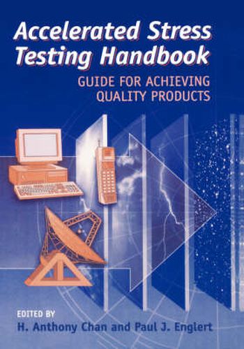Stress Testing Handbook for Quality Products in a Global Market Guide to Robust Product Design and Manufacture at Low Cost and Short Time-to-market