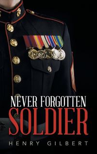 Cover image for Never Forgotten Soldier