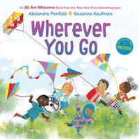 Cover image for Wherever You Go (An All Are Welcome Book)