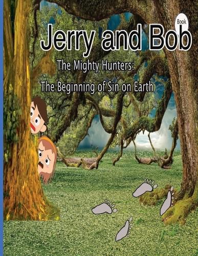 Cover image for Jerry and Bob, The Mighty Hunters