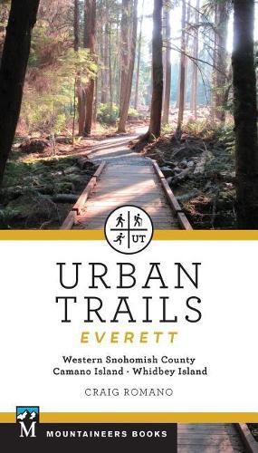 Cover image for Urban Trails: Everett: Western Snohomish County, Camano Island, Whidbey Island