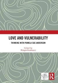 Cover image for Love and Vulnerability