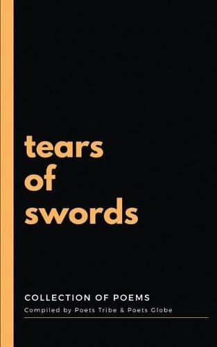 Cover image for Tears of Swords: collection of poems