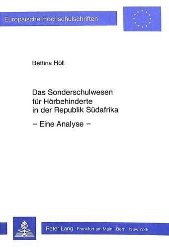 Cover image for Das Sonderschulwesen Fuer Hoerbehinderte in Der Republik Suedafrika: Eine Analyse