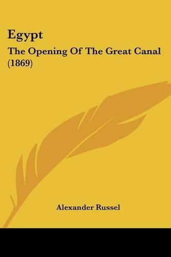 Egypt: The Opening of the Great Canal (1869)