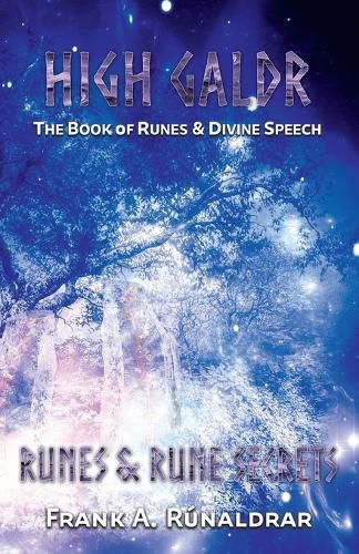 Cover image for High Galdr Runes and Rune Secrets: The Book of Runes and Divine Speech