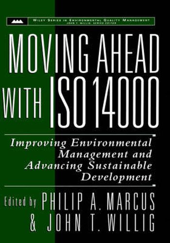 Cover image for Moving Ahead with ISO 14000: Improving Environmental Management and Advancing Sustainable Development