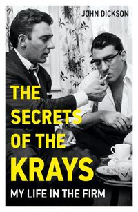 Cover image for The Secrets of The Krays - My Life in The Firm